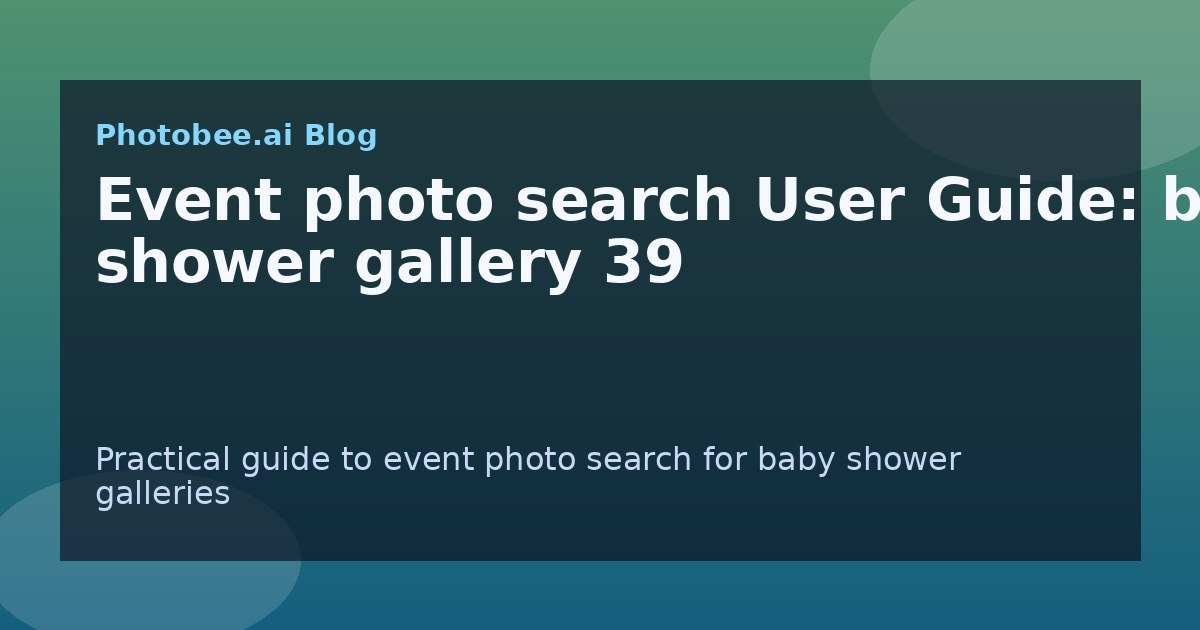 Event photo search User Guide: baby shower gallery 39